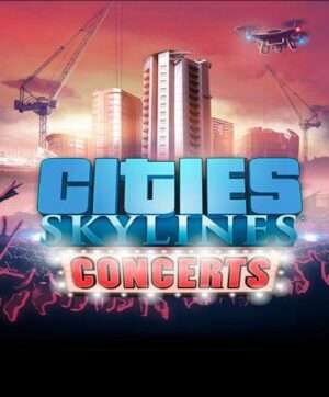 Cities: Skylines – Concerts – DLC (Steam)