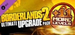 Borderlands 2 – Ultimate Vault Hunters Upgrade Pack – DLC (Steam)