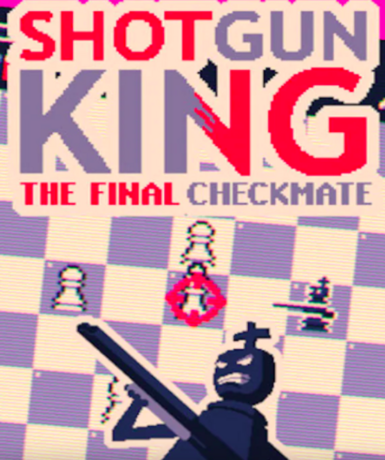 Shotgun King: The Final Checkmate (Steam)