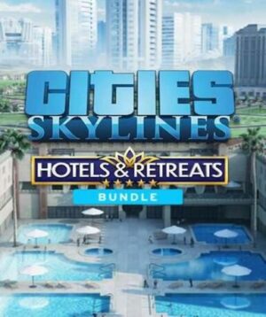 Cities: Skylines – Hotels & Retreats Bundle (Steam)