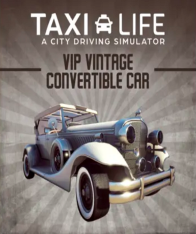 Taxi Life: A City Driving Simulator – VIP Vintage Convertible Car – DLC (Steam)