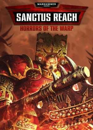 Warhammer 40,000: Sanctus Reach – Horrors of the Warp (Steam)