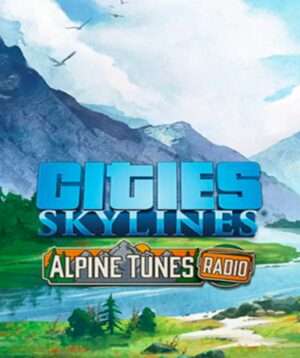 Cities: Skylines – Alpine Tunes – DLC (Steam)