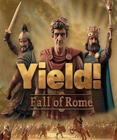 Yield! Fall of Rome (Steam)